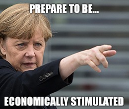 Germany and China join the economic stimulus bandwagon, and Wall Street loves it.