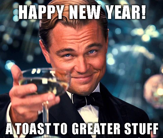 Get that “new year, new me” stuff out of here. Great Stuff is only getting greater in 2020.