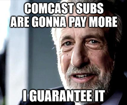 Comcast (CMCSA) is going to squeeze those few remaining pay-TV customers for all they’re worth.