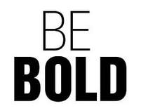 Be Bold