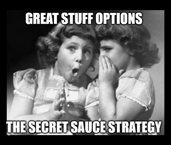 Welcome to day 3 of Great Stuff’s primer on trading options. Today, we cover the ultimate “secret sauce” of options trading strategies.