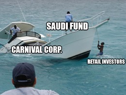 Carnival Corp. (NYSE: CCL) should’ve been, could’ve been, would’ve been dead … if the Saudis hadn’t come to the rescue.