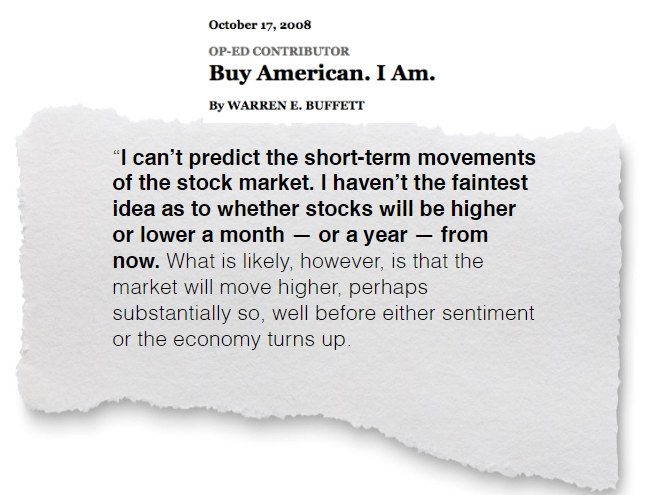 "I can't predict the short-term movements of the stock market. I haven't the faintest idea as to whether stocks will be higher or lower a month or a year from now. What is likely, however, is that the market will move higher, perhaps substantially so, well before sentiment or the economy turns up."