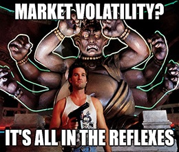 Volatility is making a comeback. Great Stuff looks that storm square in the eye and says, “Give me your best shot, pal. I can take it.”
