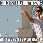 Still looking for market lollipops and investment teddy bears? It’s past time you got cold with gold.