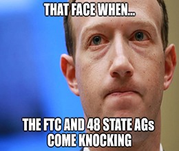 Facebook can run on for a long time. Run on for a long time. But sooner or later, the FTC will cut you down.