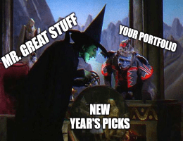 Last year’s New Year's picks made Great Ones a 220%-plus cumulative gain. This year, we set our sights even higher, of course!