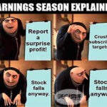 Earnings season explained by Gru meme small