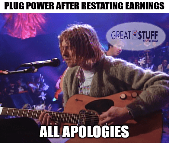 PLUG's restated earnings all apologies meme big