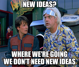 New ideas we don't need new ideas Spotify party line meme small