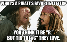 Pirate's favorite letter is the C meme