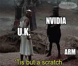 U.K. vs. Nvidia and Arm tis but a scratch meme small