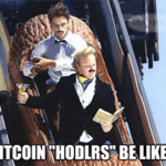 Bitcoin hodlers be like meme small