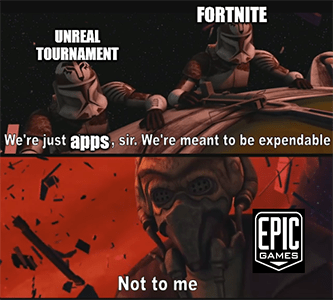 Unreal and Fortnite expendable to Epic Games meme