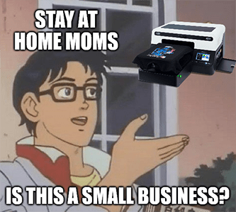 stay-at-home small business Etsy screen printing meme