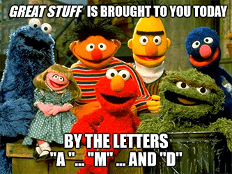Sesame Street brought to you by letter AMD meme Sesame Street brought to you by letter AMD meme