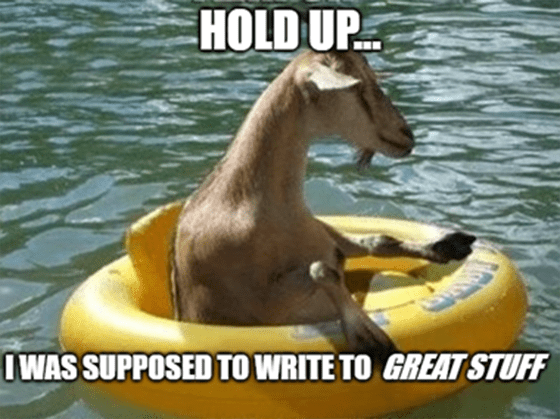 Reader Feedback floats your goat hold up meme