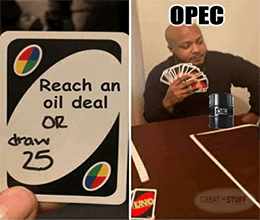 reach an oil deal draw 25 Uno Opec meme small - oil rally