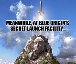 Meanwhile Blue Origin's secret launch facility meme small