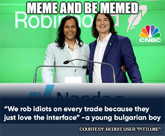 Robinhood rob idiots every trade IPO crash wall street meme