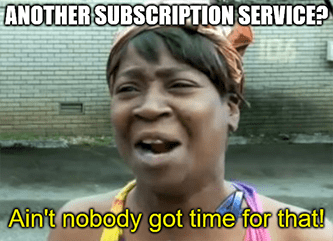 TSLA Ain't nobody got time for other subscriptions meme