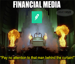 Financial media Robinhood pay no attention man behind curtain small