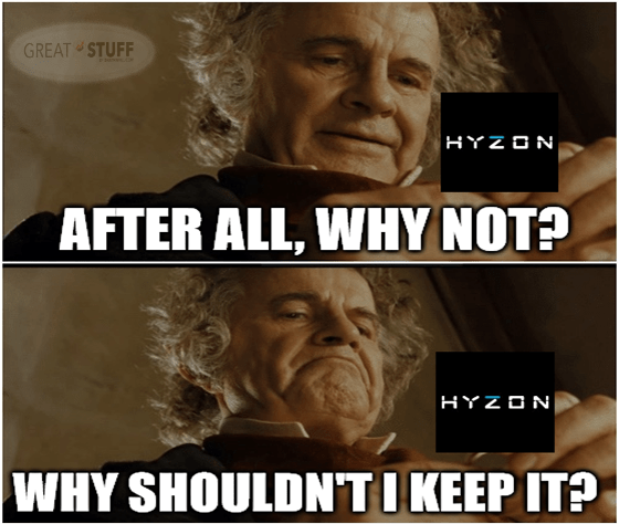 Bilbo why shouldn't I keep Hyzon meme big