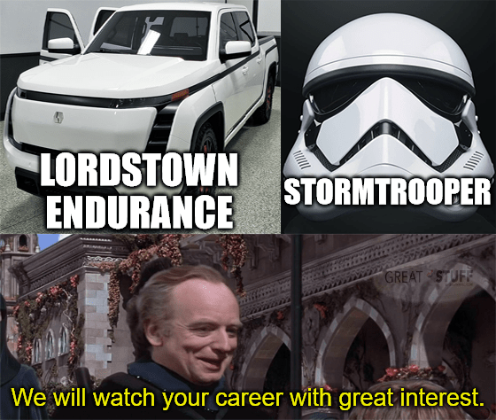 Lordstown Motors Endurance Stormtrooper watch career meme big