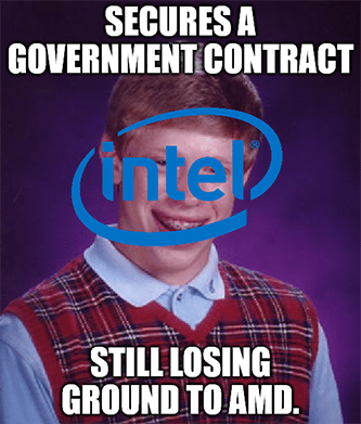 Intel DoD contract Bad luck still losing to AMD meme