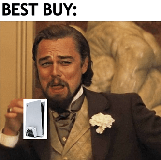 Best Buy no PS5s still good earnings Leonardo meme