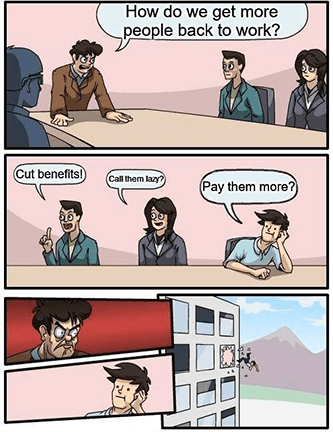 Labor data entice workers pay more wages thrown out meme
