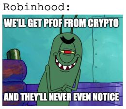 Robinhood We'll get PFOF crypto Plankton meme