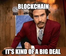 Ron Burgundy Blockchain Big Deal Meme