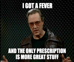 Fever only prescription more great stuff Sunday meme small