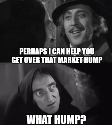 Market Hump Young Frankenstein GS Meme