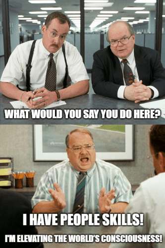 WeWork office space do here people skills consciousness meme
