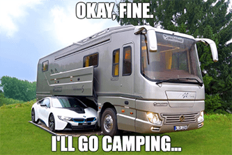 WGO Fine I'll go camping RV car garage meme
