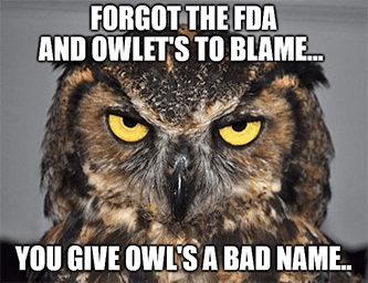 Owlet Forgot FDA Owl Meme