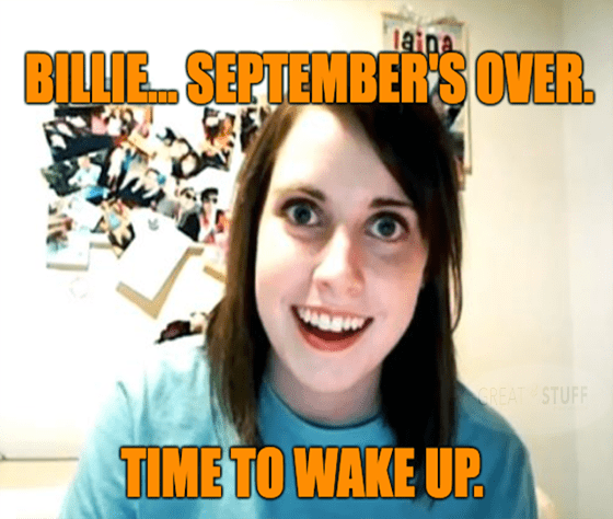 September Over Time To Wake Up Meme Big