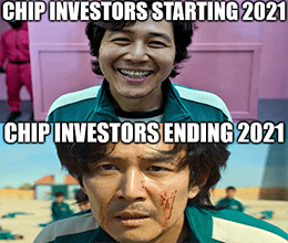 Chip Investors Beginning End of 2021 Meme Small