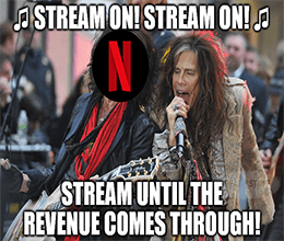 Netflix Stream on until revenue comes through meme small