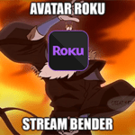 Avatar Roku Stream Bender Meme Small