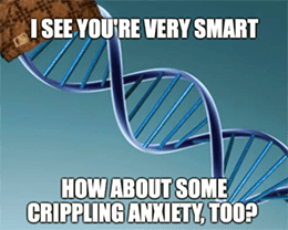 Douchebag DNA Crippling Anxiety Meme
