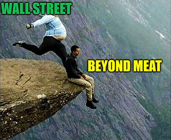Wall Street kick BYND Beyond Meat off cliff revenue adjust meme