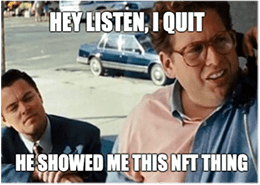 NFT I Quit Wolf of Wall Street Meme