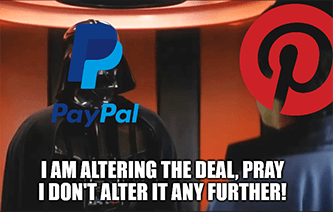 PayPal Pinterest altering the deal Vader meme