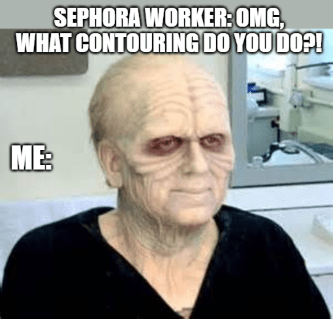Sephora Kohl's contouring Emperor Palpatine makeup meme