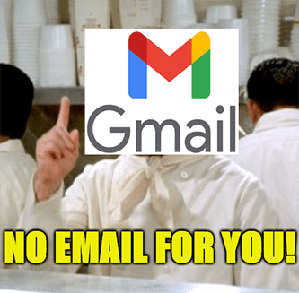 Gmail blocking spam no email for you soup meme
