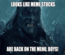 Uruk-hai Meme Stocks Back on the Menu Meme Small