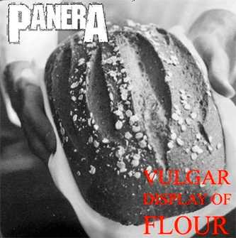 Panera Vulgar Flour Meme